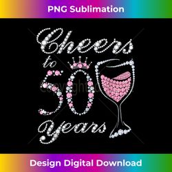 Cheers To 50 Years 1972 50Th Birthday Gift Tee For Wo - Vibrant Sublimation Digital Download - Immerse in Creativity with Every Design