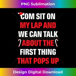 naughty xmas sit on my lap inappropriate christmas matc - timeless png sublimation download - immerse in creativity with every design