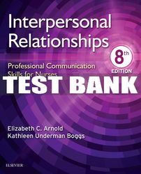 test bank for interpersonal relationships, 8th - 2020 all chapters