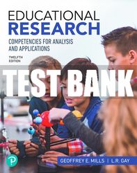 test bank for educational research: competencies for analysis and applications 12th edition all chapters
