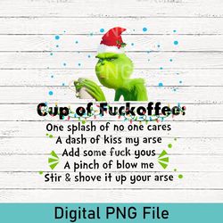 funny cup of fuckoffee grinch png, grinch face png, christmas png, christmas coffee png, christmas gifts, grinch png