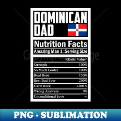mens dominican dad nutrition facts shirt fathers day hero - modern sublimation png file - stunning sublimation graphics