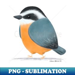 eurasian nuthatch bird - exclusive sublimation digital file - fashionable and fearless