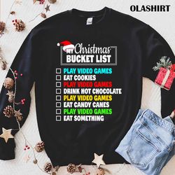 new xmas bucket list santa hat funny video gamer boys christmas t-shirt - olashirt