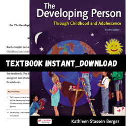 textbook for developing person through childhood and adolescence twelfth edition by kathleen pdf | instant download