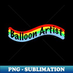 balloon artist balloons in bright colors - creative sublimation png download - stunning sublimation graphics