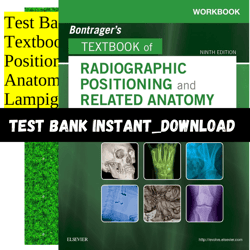 test bank for bontrager's textbook of radiographic positioning and related anatomy 9th edition la pdf | instant download