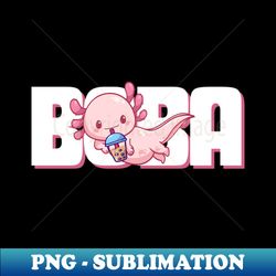 boba boba tea axolotl bubble tea tapioca tapioca pearls boba milk tea milk tea boba tea lover axolotl lover kawaii - creative sublimation png download - capture imagination with every detail