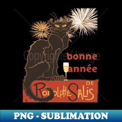 bonne annee happy new year le chat noir - digital sublimation download file - unleash your inner rebellion