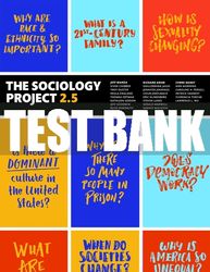test bank for sociology project 2.5, the: introducing the sociological imagination 2nd edition all chapters