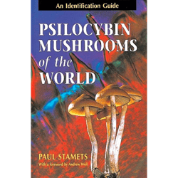 psilocybin mushrooms of the world: an identification guide