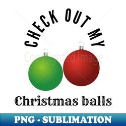 christmas balls - png transparent sublimation design - add a festive touch to every day