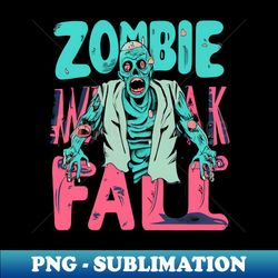 zombie walk fail - exclusive sublimation digital file - transform your sublimation creations