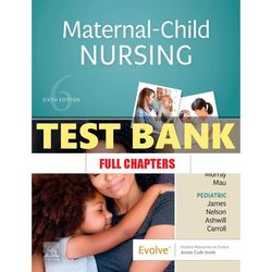 complete maternal child nursing 6th edition test bank | all chapters included