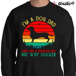 new dachshund dad shirt, gift for dachshund lover - olashirt