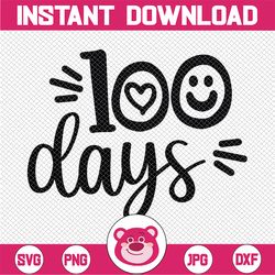 100 days of school svg - 100 days svg - 100th day of school - school svg - teacher svg - slayed svg- digital download- s
