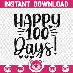 100 days of school svg - 100 days svg - 100th day of school - school svg - teacher svg - slayed svg- digital download- s