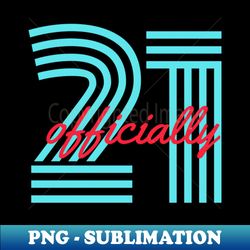 21th birthday gift idea - artistic sublimation digital file - perfect for sublimation art