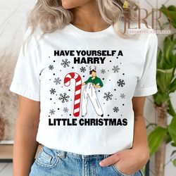 Cheap Have Yourself A Harry Style Little Christmas T Shirt, Xmas Present Ideas