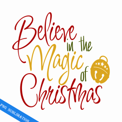 believe in the magic christmas png