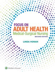 focus on adult health: medical-surgical nursing 2nd edition