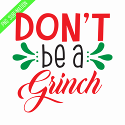don't be a grinch png