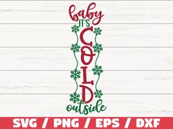 baby its cold outside svg, cut file, cricut, commercial use