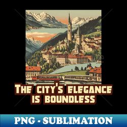 the citys elegance is boundless - modern sublimation png file - revolutionize your designs