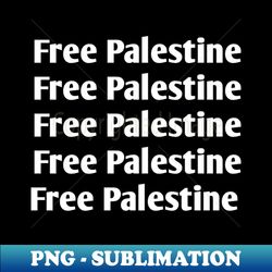 free palestine - premium png sublimation file - perfect for sublimation art
