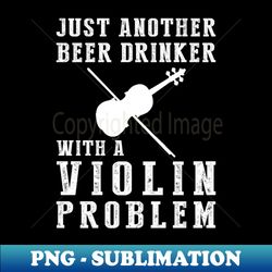 bow  brew a hilarious tee for violin beer enthusiasts - special edition sublimation png file - bold & eye-catching