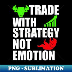 trader with strategy - unique sublimation png download - transform your sublimation creations