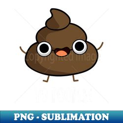 yo poople cute poop pun - png sublimation digital download - bring your designs to life