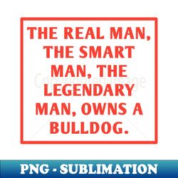 Bulldog Lover - Decorative Sublimation PNG File - Bring Your Designs to Life