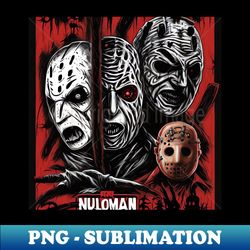 Nuloman Horror Movie Design - Professional Sublimation Digital Download - Create with Confidence