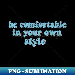 style - high-quality png sublimation download - perfect for personalization