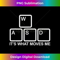 WASD It's What Moves Me - Minimalist Sublimation Digital File - Lively and Captivating Visuals