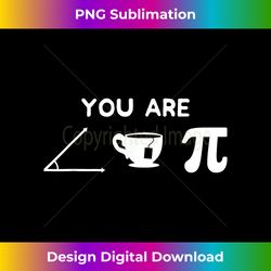 Pi Day You Are A Cutie Pi Science Math Club Teacher Nerd Pu - Edgy Sublimation Digital File - Crafted for Sublimation Excellence