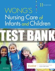 test bank for wongs nursing care of infants and children 11th edition hockenberry
