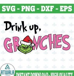 drink up grinches, christmas svg png dxf jpg dxf  digital download