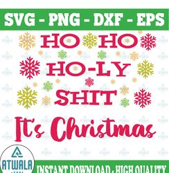 ho ho holy shit it's christmas, christmas svg png dxf jpg dxf  digital download