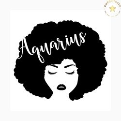 aquarius svg free, zodiac sign svg, horoscope svg, instant download, black woman svg, shirt design, female power svg, cu