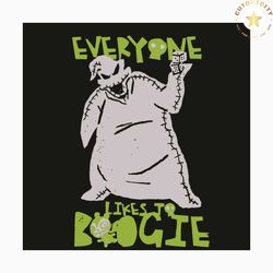 everyone likes to boogie svg, oogie boogie svg, oogie boogie shirt, oogie boogie gift, oogie boogie lovers, the nightmar