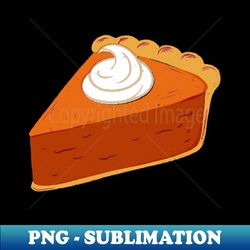 pumpkin pie slice - premium png sublimation file - defying the norms