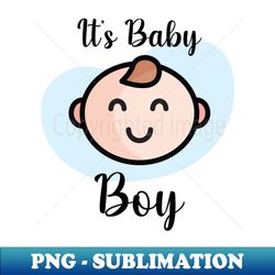 its a boy - png transparent sublimation design - perfect for creative projects