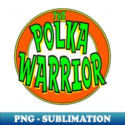 accordion the polka warrior - instant png sublimation download - defying the norms