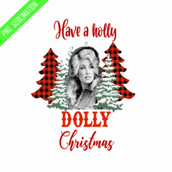 have a holly dolly christmas famous people png