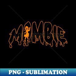 mombie - digital sublimation download file - stunning sublimation graphics