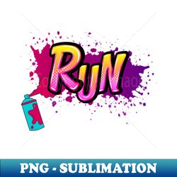 run graffiti - stylish sublimation digital download - instantly transform your sublimation projects