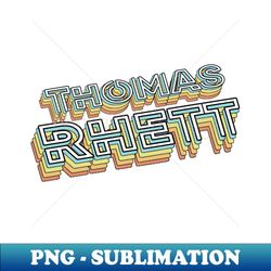 thomas rhett retro typography faded style - premium png sublimation file - transform your sublimation creations