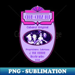 club chez lui - decorative sublimation png file - create with confidence